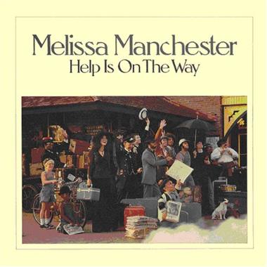 Melissa Manchester -  Help Is On the Way